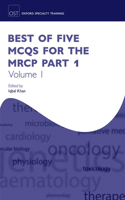 Best of Five McQs for the MRCP Part 1 Volume 1