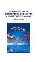 Explorations in Conceptual Chemistry: A Student Activity Manual