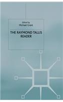 Raymond Tallis Reader