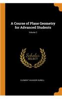 A Course of Plane Geometry for Advanced Students; Volume 2