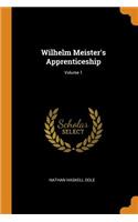 Wilhelm Meister's Apprenticeship; Volume 1