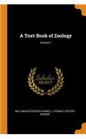 A Text-Book of Zoology; Volume 1