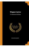 Wagner Lyrics