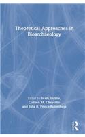 Theoretical Approaches in Bioarchaeology
