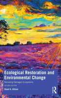 Ecological Restoration and Environmental Change