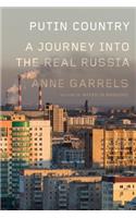 Putin Country: A Journey Into the Real Russia