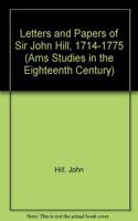 Letters and Papers of Sir John Hill, 1714-1775