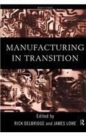 Manufacturing in Transition