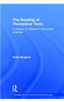 The Reading of Theoretical Texts: (Routledge Studies in Social and Political Thought)