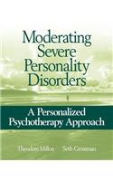 Moderating Severe Personality Disorders