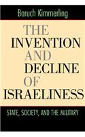 The Invention and Decline of Israeliness