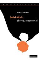 Polish Music Since Szymanowski