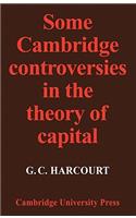 Some Cambridge Controversies in the Theory of Capital