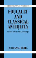 Foucault and Classical Antiquity