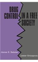 Drug Control in a Free Society