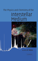 Physics and Chemistry of the Interstellar Medium