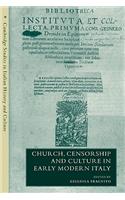 Church, Censorship and Culture in Early Modern Italy