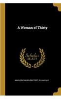A Woman of Thirty