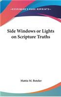 Side Windows or Lights on Scripture Truths