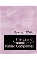 The Law of Promoters of Public Companies