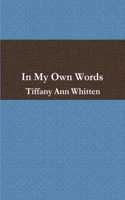 In My Own Words
