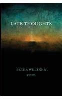Late Thoughts