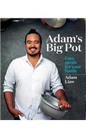 Adam's Big Pot: Easy meals for your family