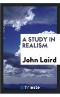 A Study in Realism