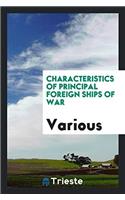 Characteristics of Principal Foreign Ships of War
