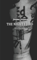 Night I Died and Other Poems