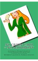 No Green Card = No Matrimony: An Immigration Marriage Fraud and Life Disaster Prevention Guide for the Single, Established American Woman