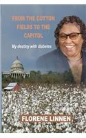 From the Cotton Fields to the Capitol
