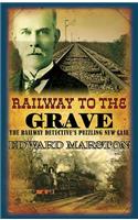 Railway to the Grave