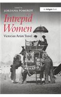 Intrepid Women: Victorian Artists Travel