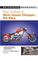 How to Build a West Coast Chopper
