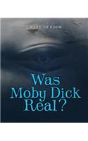 Was Moby Dick Real?