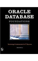 Oracle Database Foundations: Technology Fundamentals for It Success