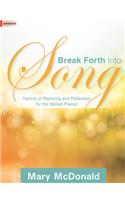 Break Forth Into Song