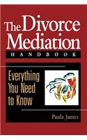 Divorce Mediation Handbook: Everything You Need to Know