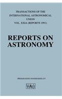 Reports on Astronomy