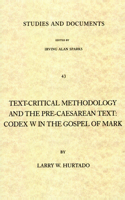 Text-Critical Methodology and the Pre-Caesarean Text