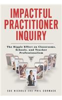 Impactful Practitioner Inquiry