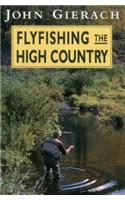 Flyfishing the High Country