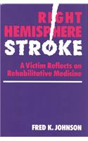 Right Hemisphere Stroke