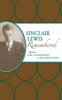 Sinclair Lewis Remembered