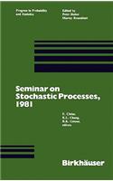 Seminar on Stochastic Processes, 1981