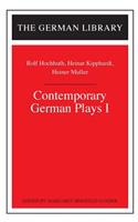 Contemporary German Plays I: Rolf Hochhuth, Heinar Kipphardt, Heiner Muller