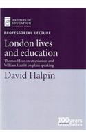 London lives and education