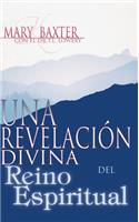 Una Revelación Divina del Reino Espiritual