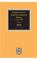 Surry County, North Carolina Deeds, 1770-1788. (Vol. #1)